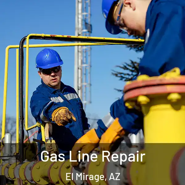  Gas Line Repair El Mirage, AZ