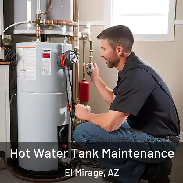  Hot Water Tank Maintenance El Mirage, AZ