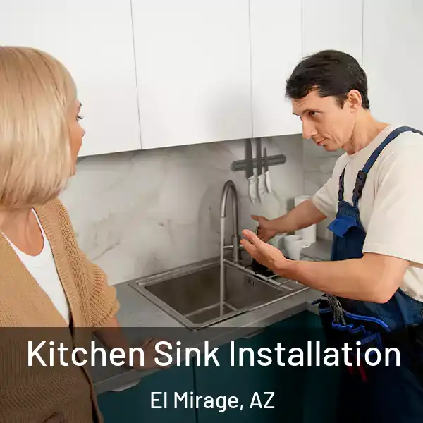  Kitchen Sink Installation El Mirage, AZ