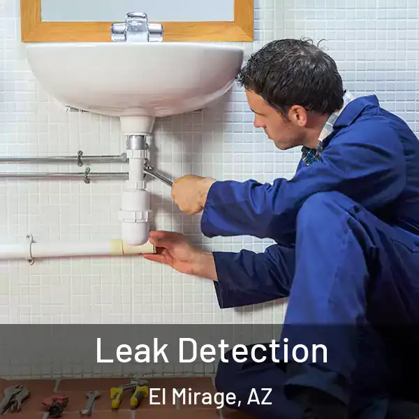  Leak Detection El Mirage, AZ