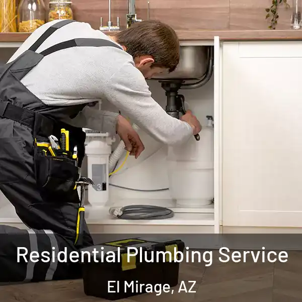  Residential Plumbing Service El Mirage, AZ