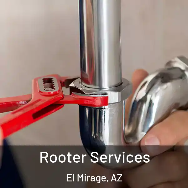  Rooter Services El Mirage, AZ