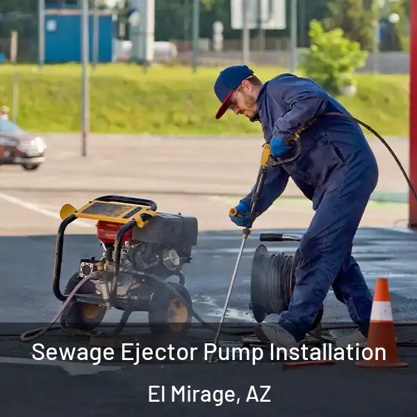  Sewage Ejector Pump Installation El Mirage, AZ