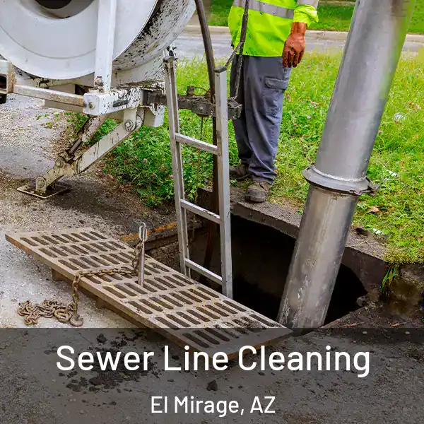  Sewer Line Cleaning El Mirage, AZ