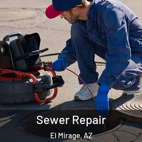  Sewer Repair El Mirage, AZ