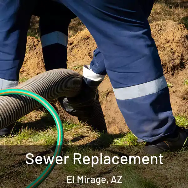  Sewer Replacement El Mirage, AZ