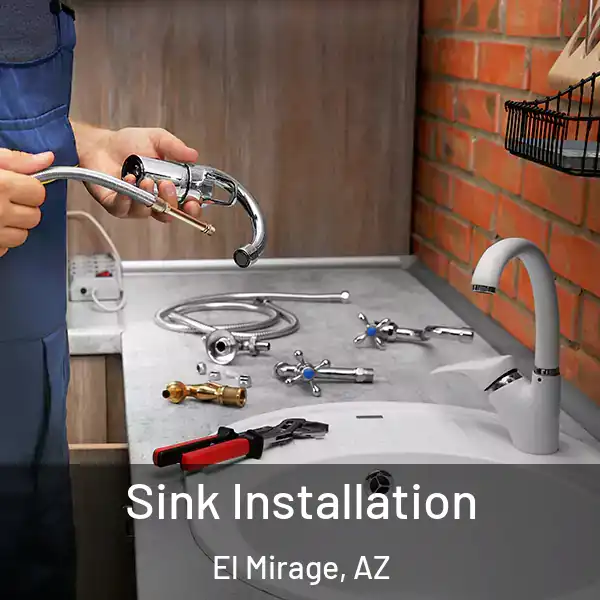  Sink Installation El Mirage, AZ