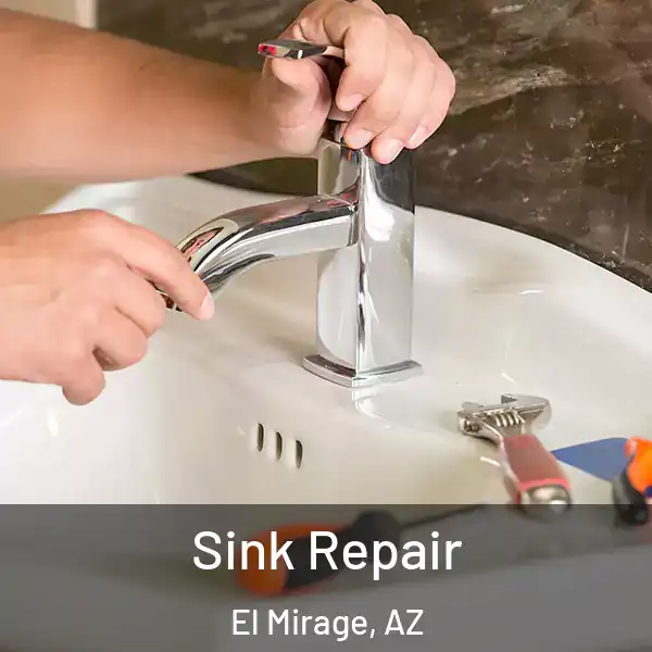  Sink Repair El Mirage, AZ